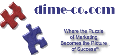 Marketing doesn't have to be confusing! Dime-co.com - free advertising and marketing resources and more!